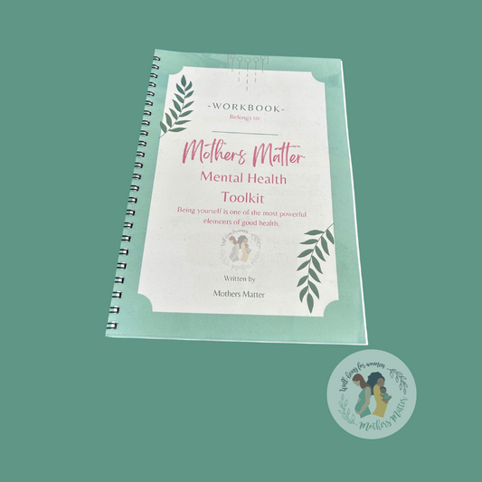 Mothers Matter Mental Health Toolkit Journal
