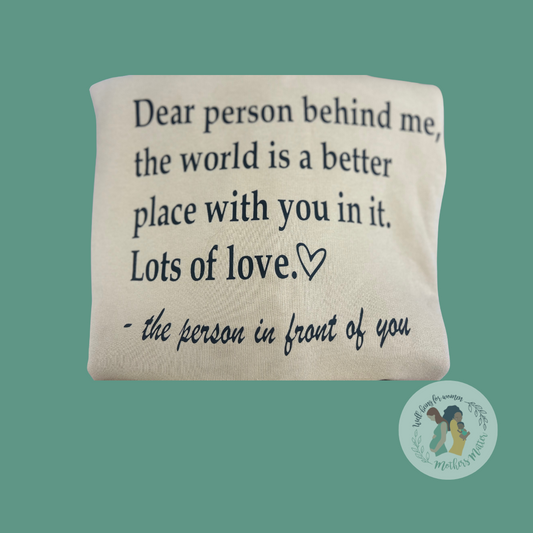 "Dear person behind me" Hoodie